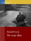 Cover-Bild zum Titel 'So war das' von 'Rudolf Geck'