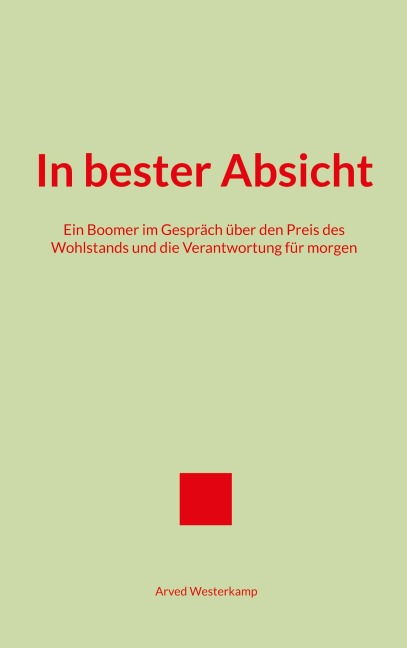 In bester Absicht - Arved Westerkamp
