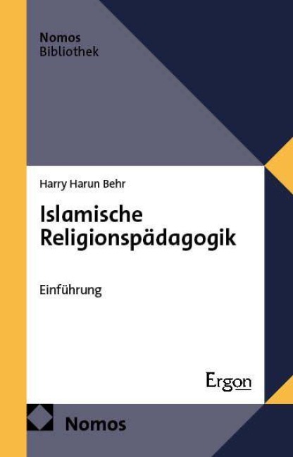 Islamische Religionspädagogik - Harry Harun Behr
