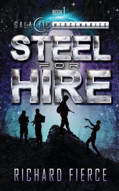 Steel for Hire - Richard Fierce