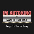 Cover-Bild zum Titel 'Im Autokino, Folge 1: Vorstellung' von 'Max Nachtsheim, Chris Nanoo'