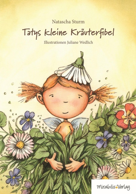 Tatys kleine Kräuterfibel - Natascha Sturm