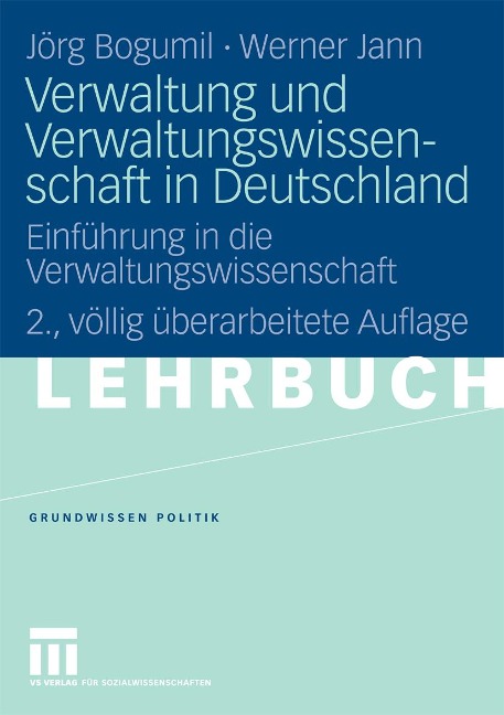 Verwaltung und Verwaltungswissenschaft in Deutschland - Jörg Bogumil, Werner Jann