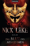 Cover-Bild zum Titel 'Das Blut des Assassinen' von 'Nick Lake'
