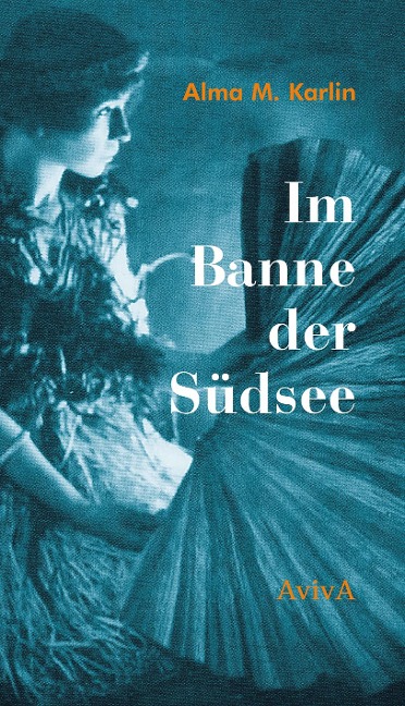 Im Banne der Südsee - Alma M. Karlin