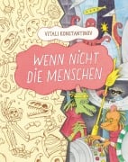 Cover-Bild zum Titel 'Wenn nicht die Menschen' von 'Vitali Konstantinov'
