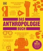 Cover-Bild zum Titel 'Big Ideas. Das Anthropologie-Buch' von 'Philippe Blouin, Ana Chiritoiu, Livia Filotico, Amanda Kearney, Fran Markowitz'