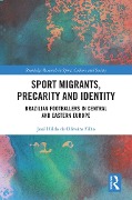 Sport Migrants, Precarity and Identity - José Hildo de Oliveira Filho