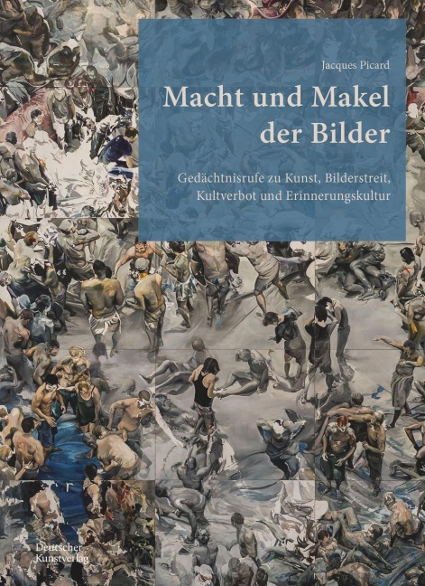 Macht und Makel der Bilder - Jacques Picard