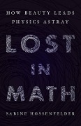 Cover-Bild zum Titel 'Lost in Math' von 'Sabine Hossenfelder'