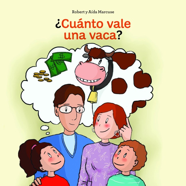 ¿Cuánto vale una vaca? - Aida Marcuse, Robert Marcuse