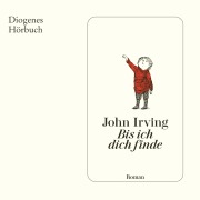 Cover-Bild zum Titel 'Bis ich dich finde' von 'John Irving'