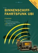 Cover-Bild zum Titel 'Prüfungsfragen Binnenschifffahrtsfunk UBI' von 'Rudi Singer'