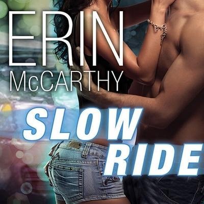 Slow Ride - Erin Mccarthy