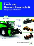 Cover-Bild zum Titel 'Land- und Baumaschinentechnik Übungsaufgaben Mathematik' von 'Hermann Meiners, Rainer Rempfer'