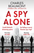 Cover-Bild zum Titel 'A Spy Alone' von 'Charles Beaumont'