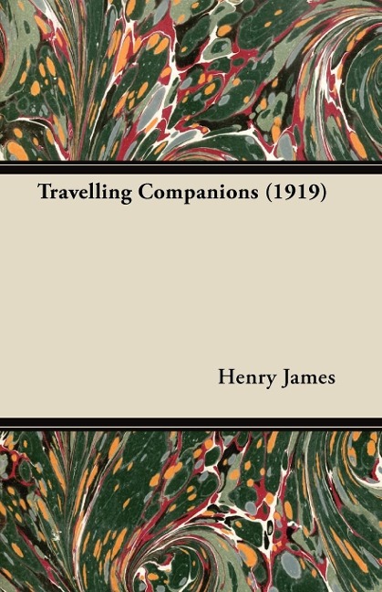 Travelling Companions (1919) - Henry James