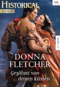 Cover-Bild zum Titel 'Gezähmt von deinen Küssen' von 'Donna Fletcher'
