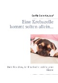 Cover-Bild zum Titel 'Eine Krebszelle kommt selten allein...' von 'Steffie Stein-Weykopf'