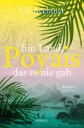 Cover-Bild zum Titel 'Poyais. Ein Land, das es nie gab' von 'Uli Aechtner'