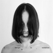 Cover-Bild zum Titel 'A Danger to Ourselves' von 'Lucrecia Dalt'