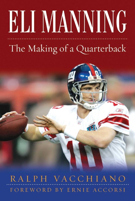 Eli Manning - Ralph Vacchiano