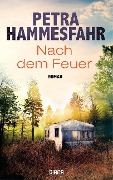 Cover-Bild zum Titel 'Nach dem Feuer' von 'Petra Hammesfahr'