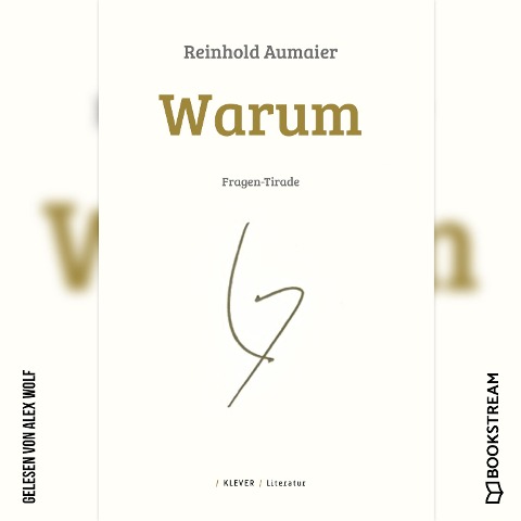 Warum - Reinhold Aumaier