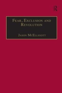 Fear, Exclusion and Revolution - 