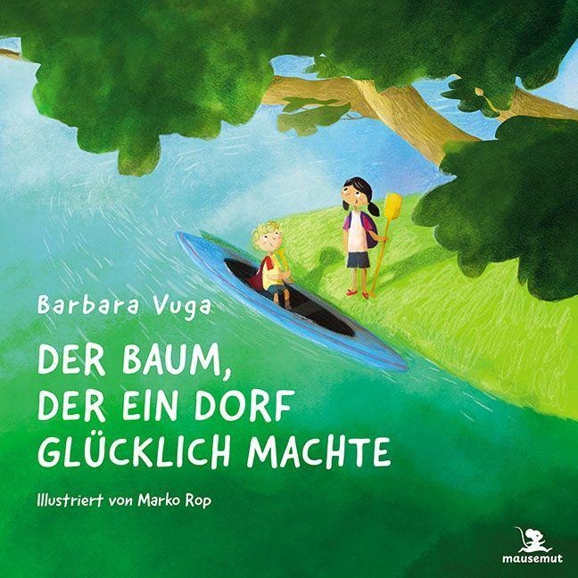Der Baum, der ein Dorf glücklich machte - Barbara Vuga