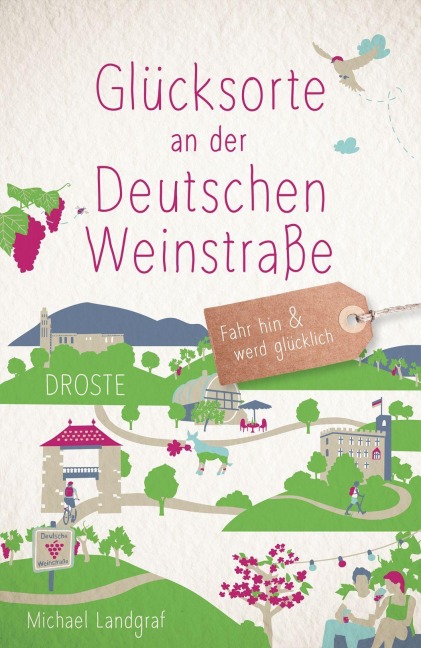 Glücksorte an der Deutschen Weinstraße - Michael Landgraf