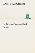 Cover-Bild zum Titel 'La Divina Commedia di Dante' von 'Dante Alighieri'