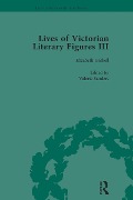 Lives of Victorian Literary Figures, Part III, Volume 1 - Valerie Sanders, Aileen Christianson, Simon Grimble, Sheila A Mcintosh, Ralph Pite