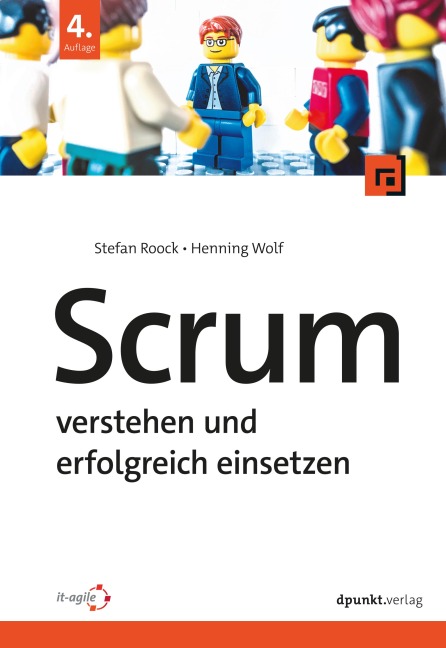 Scrum - verstehen und erfolgreich einsetzen - Stefan Roock, Henning Wolf