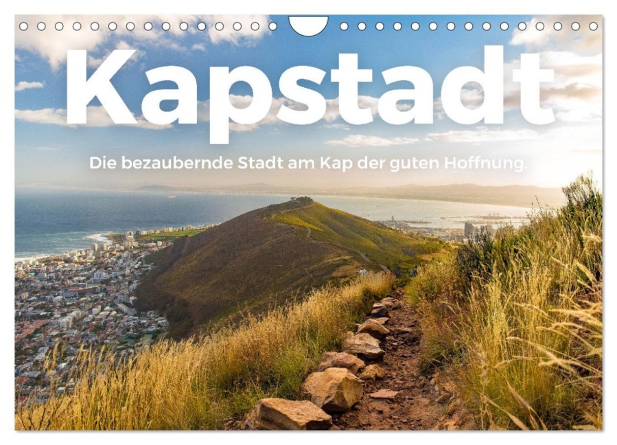 Kapstadt - Die bezaubernde Stadt am Kap der guten Hoffnung. (Wandkalender 2026 DIN A4 quer), CALVENDO Monatskalender - M. Scott