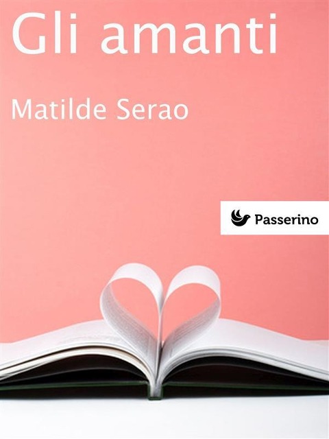 Gli amanti - Matilde Serao