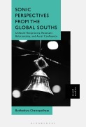 Cover-Bild zum Titel 'Sonic Perspectives from the Global Souths' von 'Budhaditya Chattopadhyay'