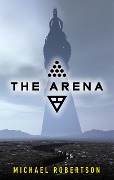 The Arena - Michael Robertson