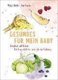 Cover-Bild zum Titel 'Gesundes für mein Baby' von 'Nadja Mathis, Ina Steden'