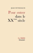 Cover-Bild zum Titel 'Pour entrer dans le Xxe siècle' von 'Jean Duvignaud'