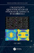 Cover-Bild zum Titel 'Uncertainty Quantification of Stochastic Defects in Materials' von 'Liu Chu'