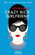 Cover-Bild zum Titel 'Crazy Rich Girlfriend' von 'Kevin Kwan'