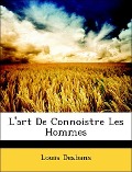Cover-Bild zum Titel 'L'art De Connoistre Les Hommes' von 'Louis Desbans'