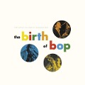 Cover-Bild zum Titel 'The Birth Of Bop: The Savoy 10-Inch LP Col. (2CD)' von 'Various Artists'