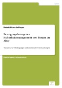 Cover-Bild zum Titel 'Bewegungsbezogenes Sicherheitsmanagement von Frauen im Alter' von 'Babett Helen Lobinger'