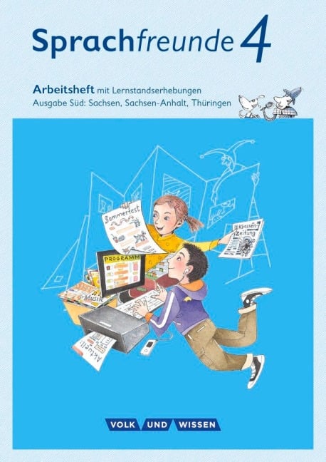 Sprachfreunde 4. Schuljahr - Ausgabe Süd (Sachsen, Sachsen-Anhalt, Thüringen) - Arbeitsheft in Schulausgangsschrift - Katrin Junghänel, Susanne Kelch, Andrea Knöfler