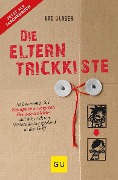 Cover-Bild zum Titel 'Die Eltern-Trickkiste' von 'Ute Glaser'