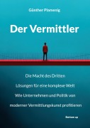 Der Vermittler - Günther Plamenig