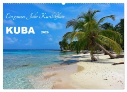 Cover-Bild zum Titel 'Kuba - Ein ganzes Jahr Karibikflair (Wandkalender 2026 DIN A2 quer), CALVENDO Monatskalender' von 'Konstanze Junghanns'