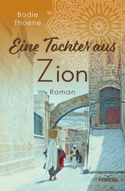 Eine Tochter aus Zion - Bodie Thoene